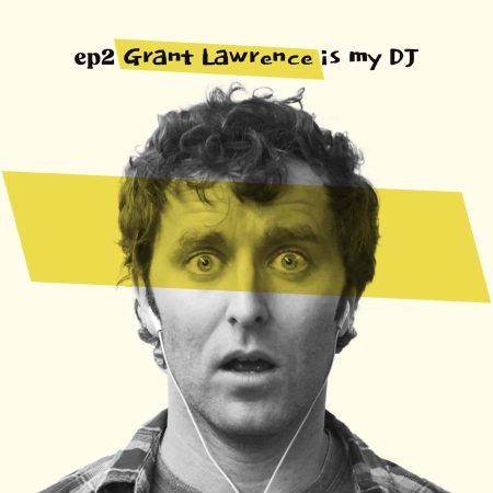 Almost Famous Enough music podcast ep2 Grant Lawrence available January 30 cover art