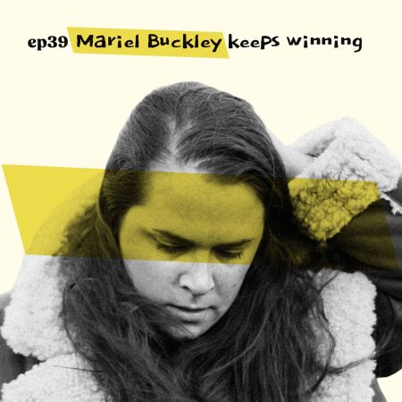 Almost Famous Enough music podcast ep39 Mariel Buckley April 9 cover art