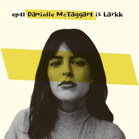 Almost Famous Enough music podcast ep41 Danielle McTaggart April 23 cover art