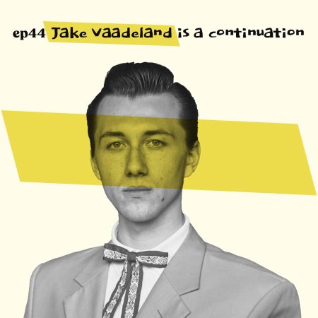 Almost Famous Enough music podcast ep44 Jake Vaadeland May 14 cover art