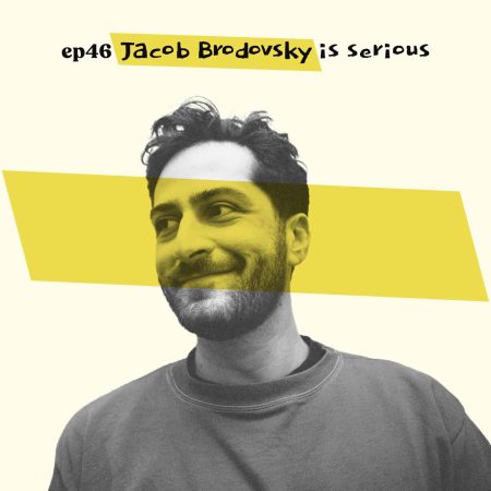 Almost Famous Enough music podcast ep46 Jacob Brodovsky May 28 cover art
