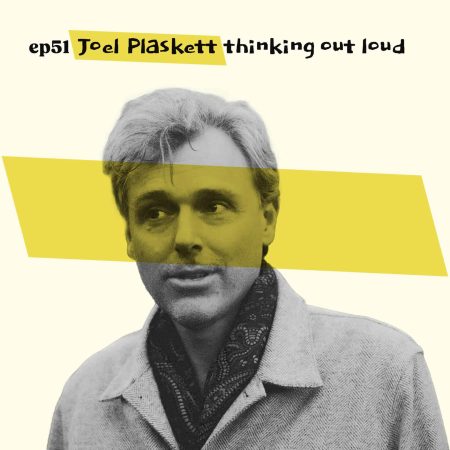 Almost Famous Enough music podcast ep51 Joel Plaskett October 15 cover art