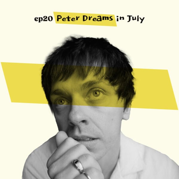 Almost Famous Enough music podcast ep20 Peter Dreams Sept 11 cover art