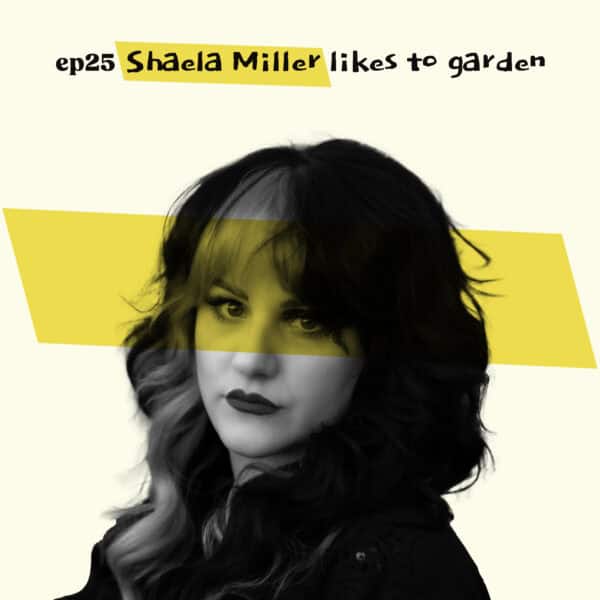Almost Famous Enough music podcast ep25 Shaela Miller Oct 16 cover art
