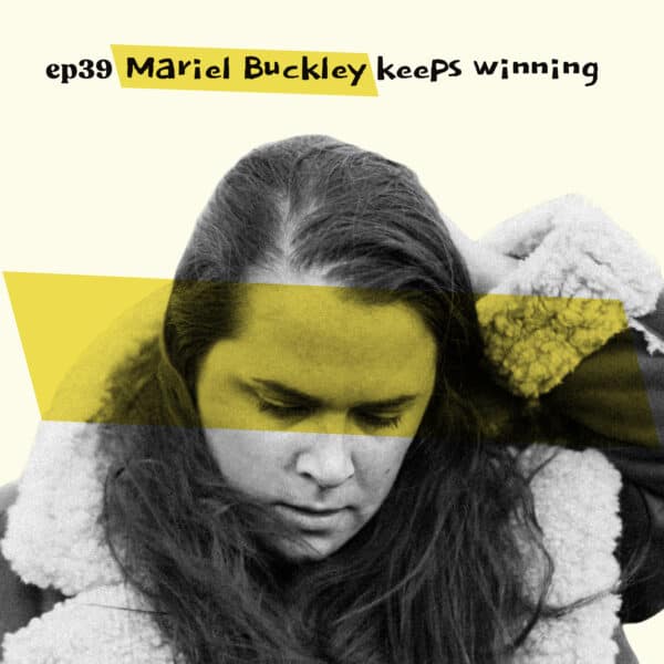 Almost Famous Enough music podcast ep39 Mariel Buckley April 9 cover art