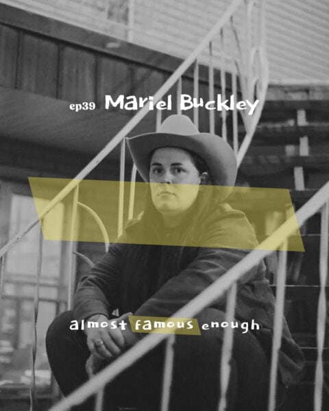 Almost Famous Enough music podcast ep39 Mariel Buckley April 9 social art