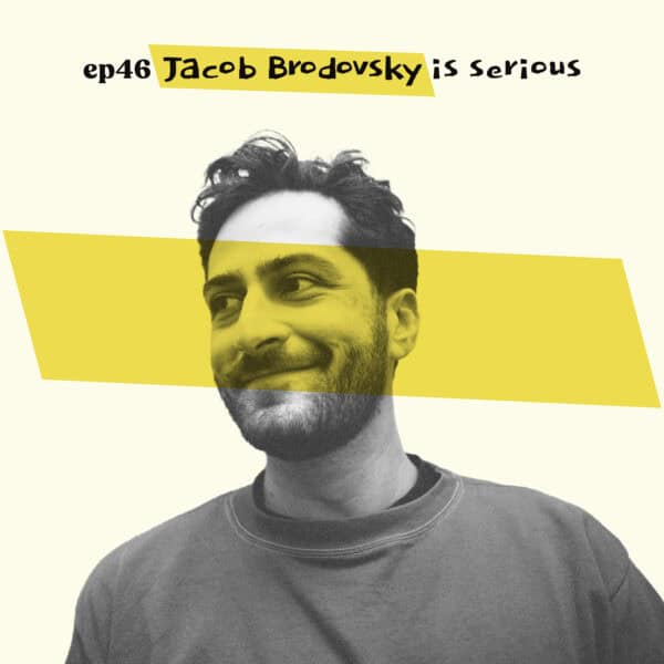 Almost Famous Enough music podcast ep46 Jacob Brodovsky May 28 cover art