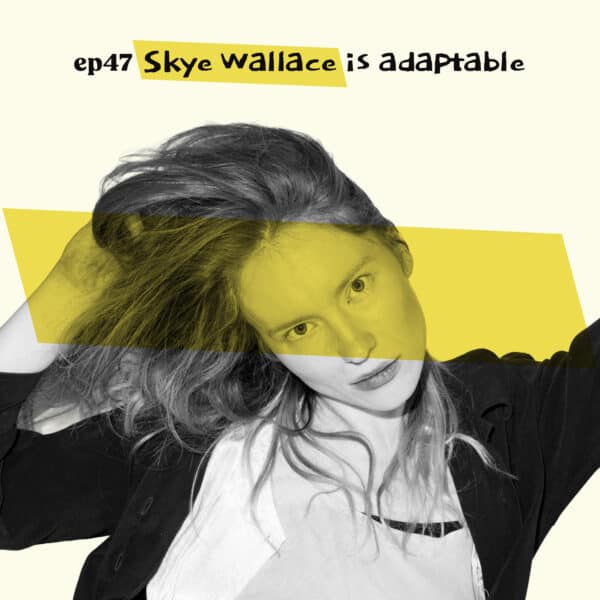 Almost Famous Enough music podcast ep47 Skye Wallace June 11 cover art