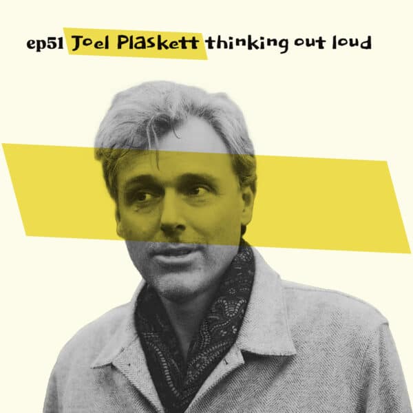 Almost Famous Enough music podcast ep51 Joel Plaskett October 15 cover art
