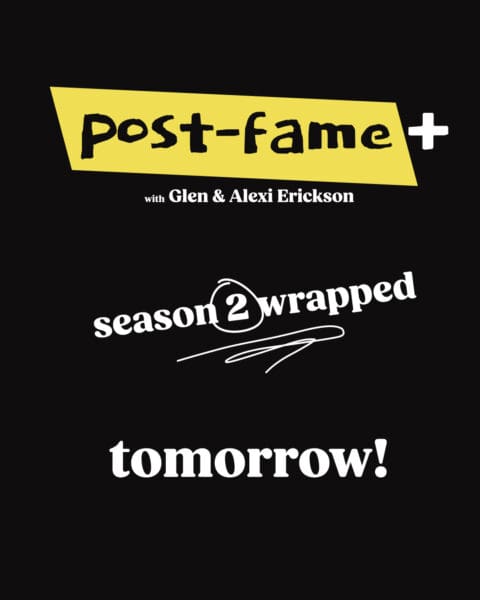 Almost Famous Enough music podcast cover for POST-FAME PLUS, Season 2 wrapped, featuring hosts Glen Erickson and Alexi Erickson